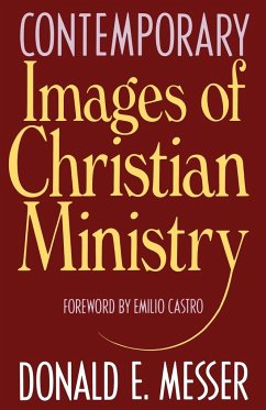 Contemporary Images of Christian Ministry - Messer, Donald E.