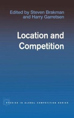 Location and Competition - Garretsen, Harry / Brakman, Steven (eds.)
