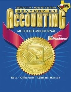 Century 21 Accounting for Texas Multicolumn Journal Approach - Gilbertson, Claudia Bienias; Lehman, Mark W.; Ross, Kenton E.