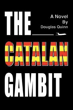 The Catalan Gambit - Quinn, Douglas