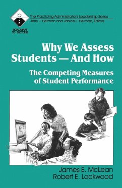 Why We Assess Students -- And How - Lockwood, Robert E.; Mclean, James