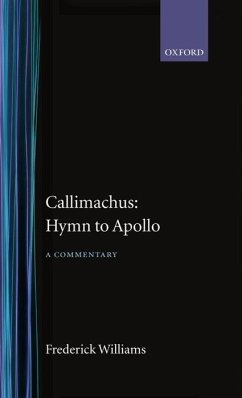 Callimachus' Hymn to Apollo - Williams, Frederick (ed.)