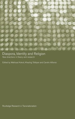 Diaspora, Identity and Religion - Kokot, Waltraud / Tololyan, Khachig / Alfonso, Carolin (eds.)