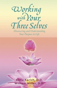 Working with Your Three Selves - Karish, Bella; Miller, William