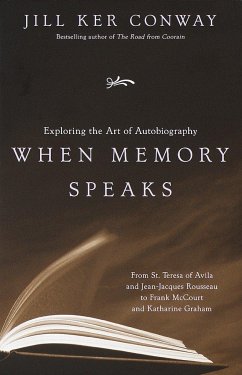 When Memory Speaks - Conway, Jill Ker