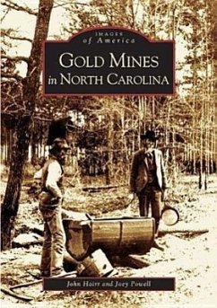 Gold Mines in North Carolina - Hairr, John; Powell, Joey