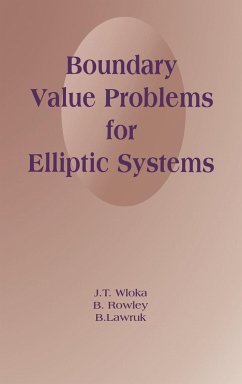 Boundary Value Problems for Elliptic Systems - Lawruk, B.; Rowley, B.; Wloka, Joseph