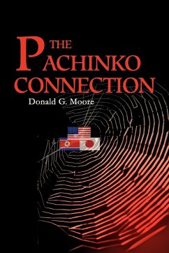 The Pachinko Connection - Moore, Donald G.