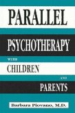Parallel Psychotherapy with Children and Parents