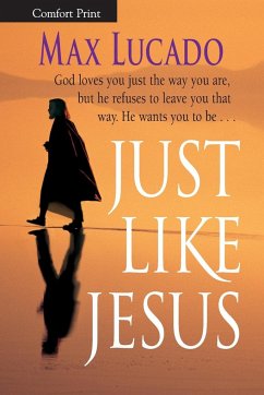 Just Like Jesus - Lucado, Max