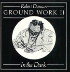 Ground Work II: In the Dark: Poetry