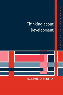 Thinking about Development - Streeten, Paul Patrick