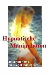Hypnotische Manipulation - Gangkover, Waldemar