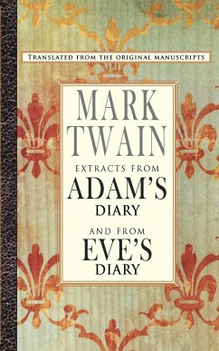 Extracts from Adam'sDiary/Eve's Diary - Twain, Mark