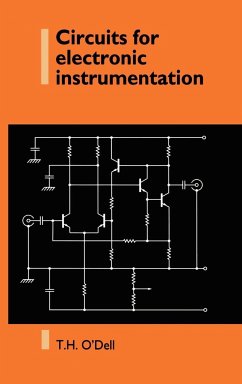 Circuits for Electronic Instrumentation - O'Dell, Tom H.; O'Dell, Thomas Henry; O'Dell, T. H.