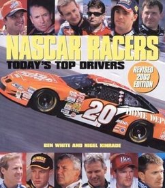 NASCAR Racers: Today's Top Drivers - White, Ben; Kinrade, Nigel