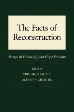 The Facts of Reconstruction - Anderson, Eric; Moss, Alfred A