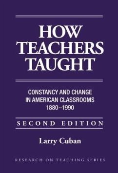 How Teachers Taught - Cuban, Larry