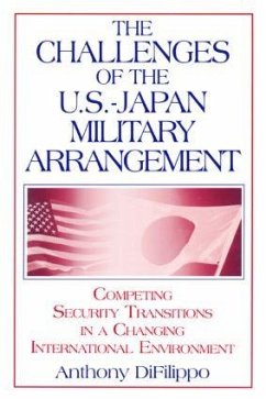 The Challenges of the Us-Japan Military Arrangement: Competing Security Transitions in a Changing International Environment - Difilippo, Anthony