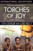 Torches of Joy: International Adventures
