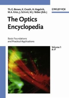 The Optics Encyclopedia, 5 Vols. - Brown, Thomas G. / Creath, Katherine / Kogelnik, Herwig / Kriss, Michael A. / Schmit, Joanna / Weber, Marvin J. (Hgg.)