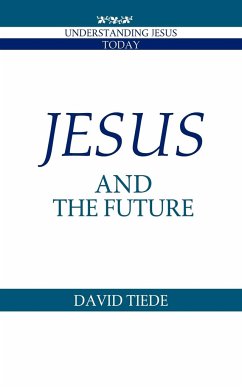 Jesus and the Future - Tiede, David L.