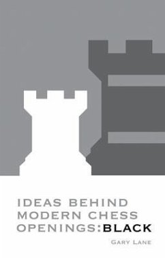 Cover Ideas Behind Modern Chess Openings: Black