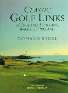 Classic Golf Links of England, Scotland - Steele, Donald
