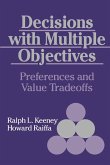 Decisions with Multiple Objectives