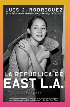 La Republica de East LA - Rodriguez, Luis J