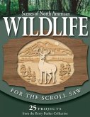 Scenes of North American Wildlife for the Scroll Saw: 25 Projects from the Berry Basket Collection