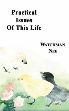 Practical Issues of This Life - Nee, Watchman