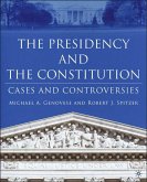 The Presidency and the Constitution