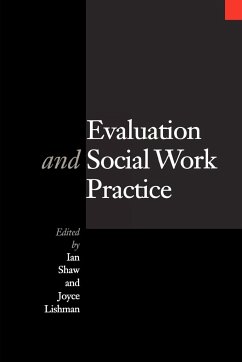 Evaluation and Social Work Practice - Shaw, Ian F / Lishman, Joyce (eds.)