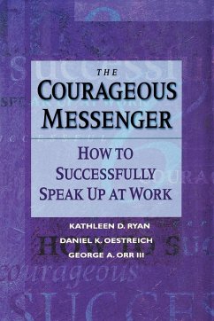 The Courageous Messenger - Ryan, Kathleen D; Oestreich, Daniel K; Orr, George