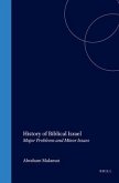 History of Biblical Israel: Major Problems and Minor Issues