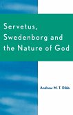 Servetus, Swedenborg and the Nature of God