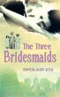 The Three Bridesmaids - Bild 1