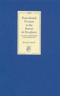 Postcolonial Fictions in the Roman de Perceforest: Cultural Identities and Hybridities - Huot, Sylvia