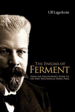 Enigma of Ferment, The: From the Philosopher's Stone to the First Biochemical Nobel Prize - Lagerkvist, Ulf