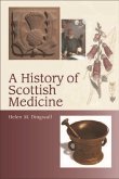 A History of Scottish Medicine