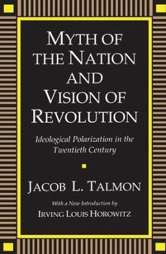 Myth of the Nation and Vision of Revolution - Talmon, Jacob L