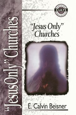 Jesus Only Churches - Beisner, E. Calvin; Bowman Jr, Robert M.; Ehrenborg, Todd