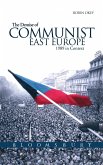 The Demise of Communist East Europe