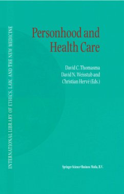 Personhood and Health Care - Thomasma, David C. / Weisstub, D.N. / Hervé, Christian (eds.)