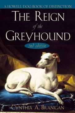 The Reign of the Greyhound - Branigan, Cynthia A