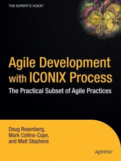 Agile Development with ICONIX Process - Rosenberg, Don;Collins-Cope, Mark;Stephens, Matt