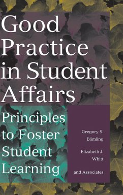 Good Practice in Student Affairs - Blimling, Gregory S; Whitt, Elizabeth J