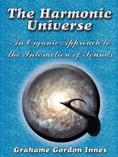 The Harmonic Universe - Innes, Grahame Gordon