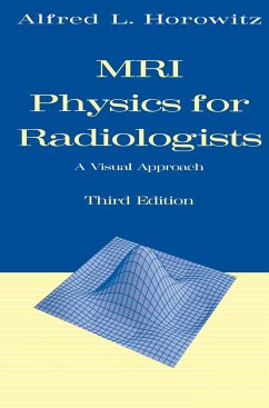 MRI Physics for Radiologists - Horowitz, Alfred L.